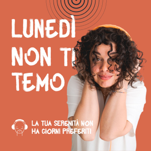 Meditazione e vita quotidiana - Lunedì non ti temo
