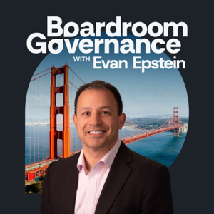 Boardroom Governance with Evan Epstein