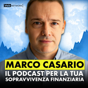 Marco Casario - Finanza Personale, Investimenti ed Economia