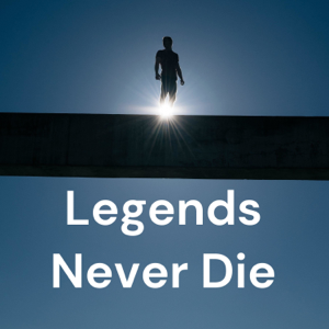 Legends Never Die