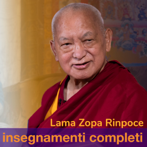 Lama Zopa Rinpoce insegnamenti completi