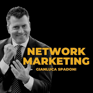 Network Marketing - Gianluca Spadoni
