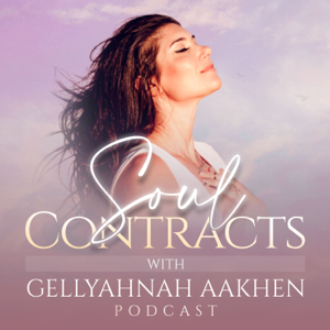 Soul Contracts with Gellyahnah Aakhen Podcast