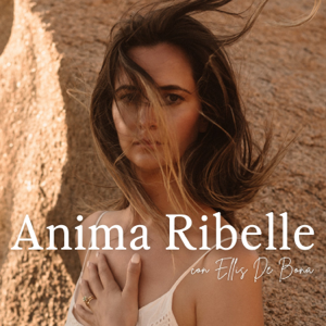 Anima Ribelle Podcast con Ellis De Bona