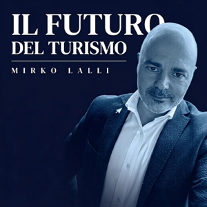 Il Futuro del Turismo | il viaggiatore in equilibrio tra tecnologia, AI e connessioni umane
