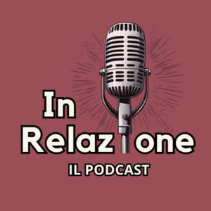 In Relazione • Psicologia, Famiglia e Legami