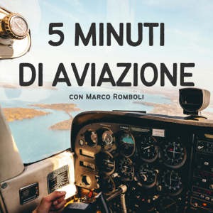 5 min di Aviazione by Marco Romboli