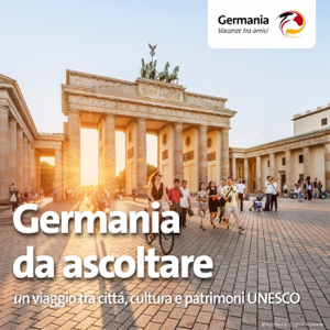 Germania da ascoltare: un viaggio tra cittá, cultura e patrimoni UNESCO