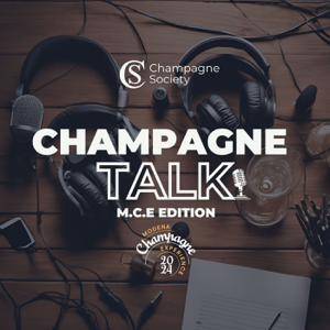 Champagne Talk MCE24 Edition