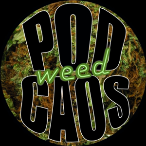 PodWeedCaos