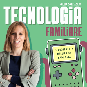 Tecnologia Familiare: il digitale a misura di famiglia