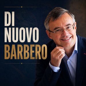 Di Nuovo BARBERO - Alessandro Barbero Podcast