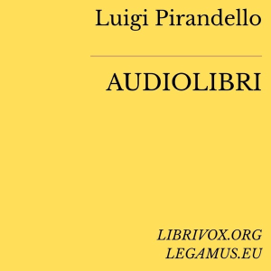 Luigi Pirandello: Audiolibri