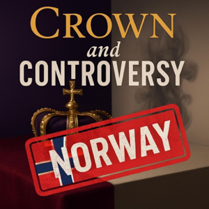 Crown and Controversy - Norway