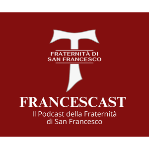Podcast della Fraternità di San Francesco