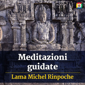 Meditazioni guidate con Lama Michel Rinpoche