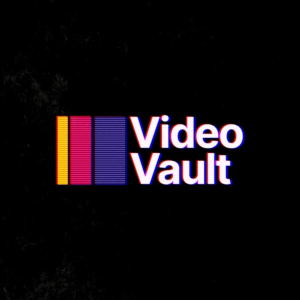 Video Vault Podcast