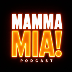 Mamma Mia Podcast