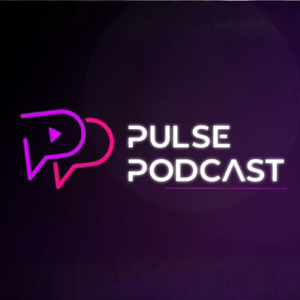 Pulse Podcast