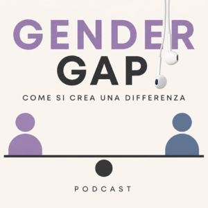 GENDER GAP. COME SI CREA UNA DIFFERENZA