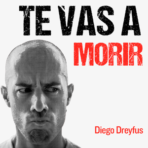 Te Vas A Morir